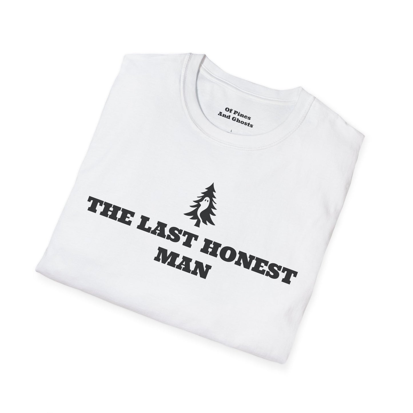 "THE LAST HONEST MAN" - Of Pines And Ghosts Signature Softstyle Tee