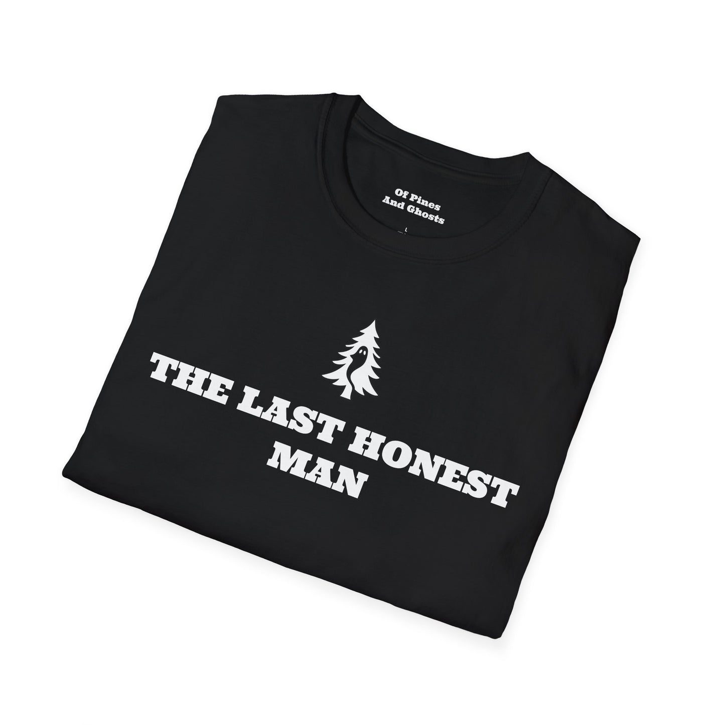 "THE LAST HONEST MAN" - Of Pines And Ghosts Signature Softstyle Tee