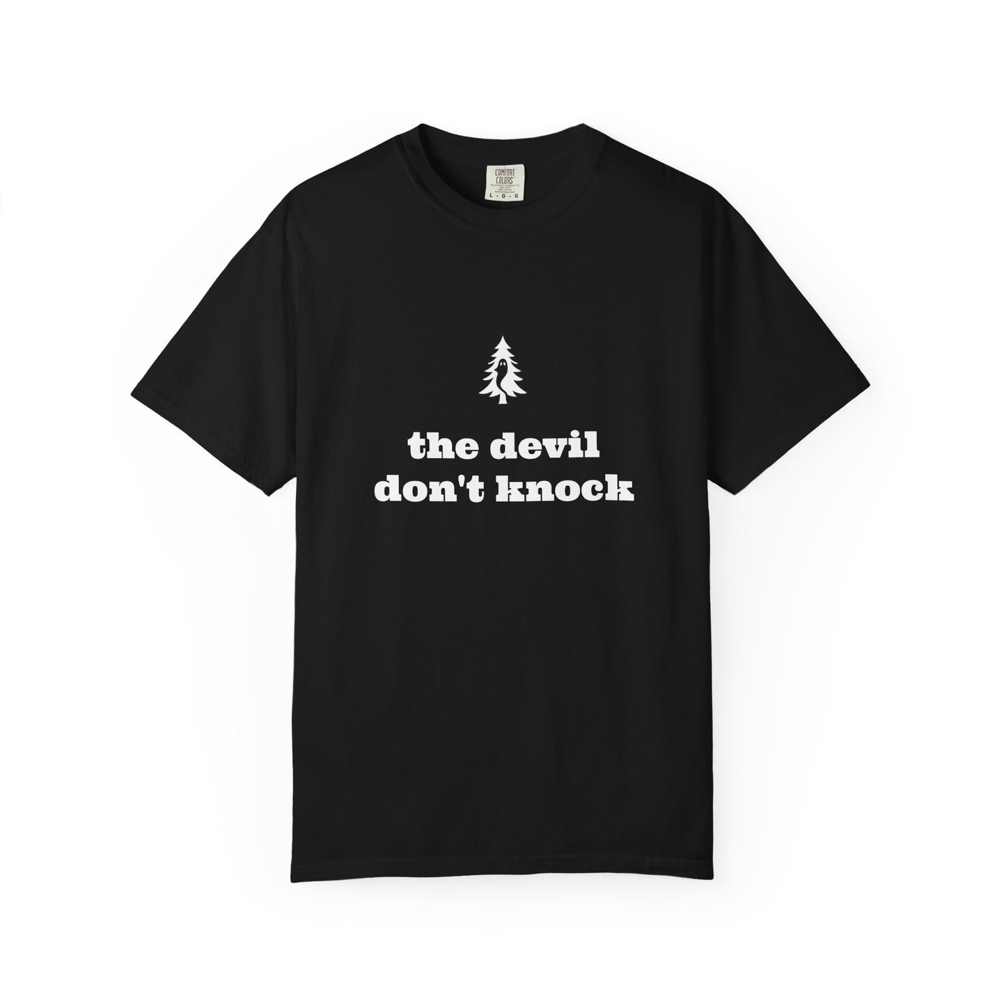"The Devil Don't Knock" Signature Tee - Of Pines And Ghosts