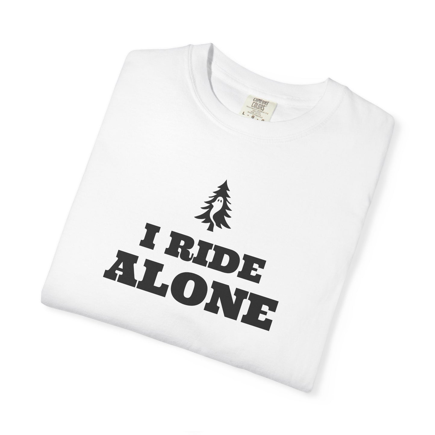 "I RIDE ALONE" - The Drifter’s Heavyweight Tee