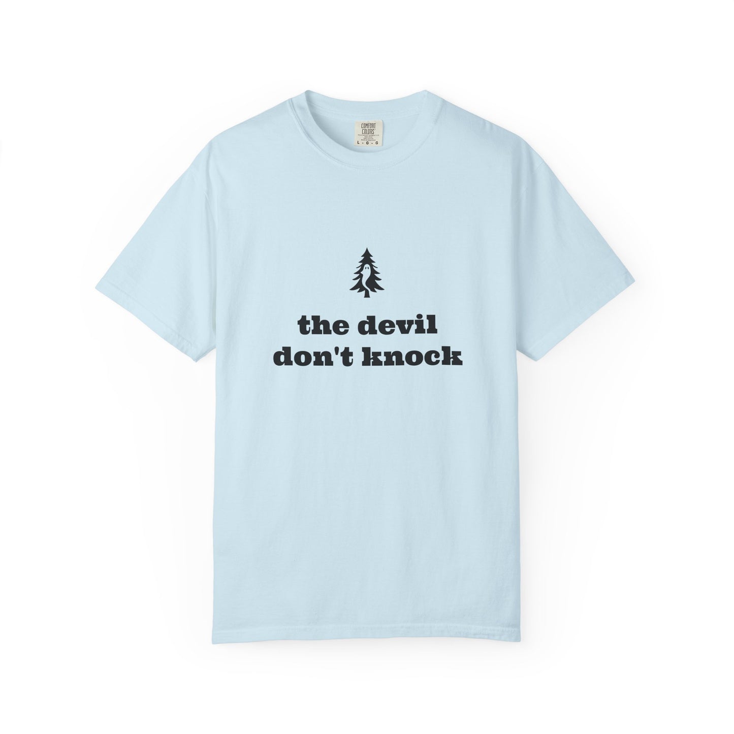 "The Devil Don't Knock" Signature Tee - Of Pines And Ghosts