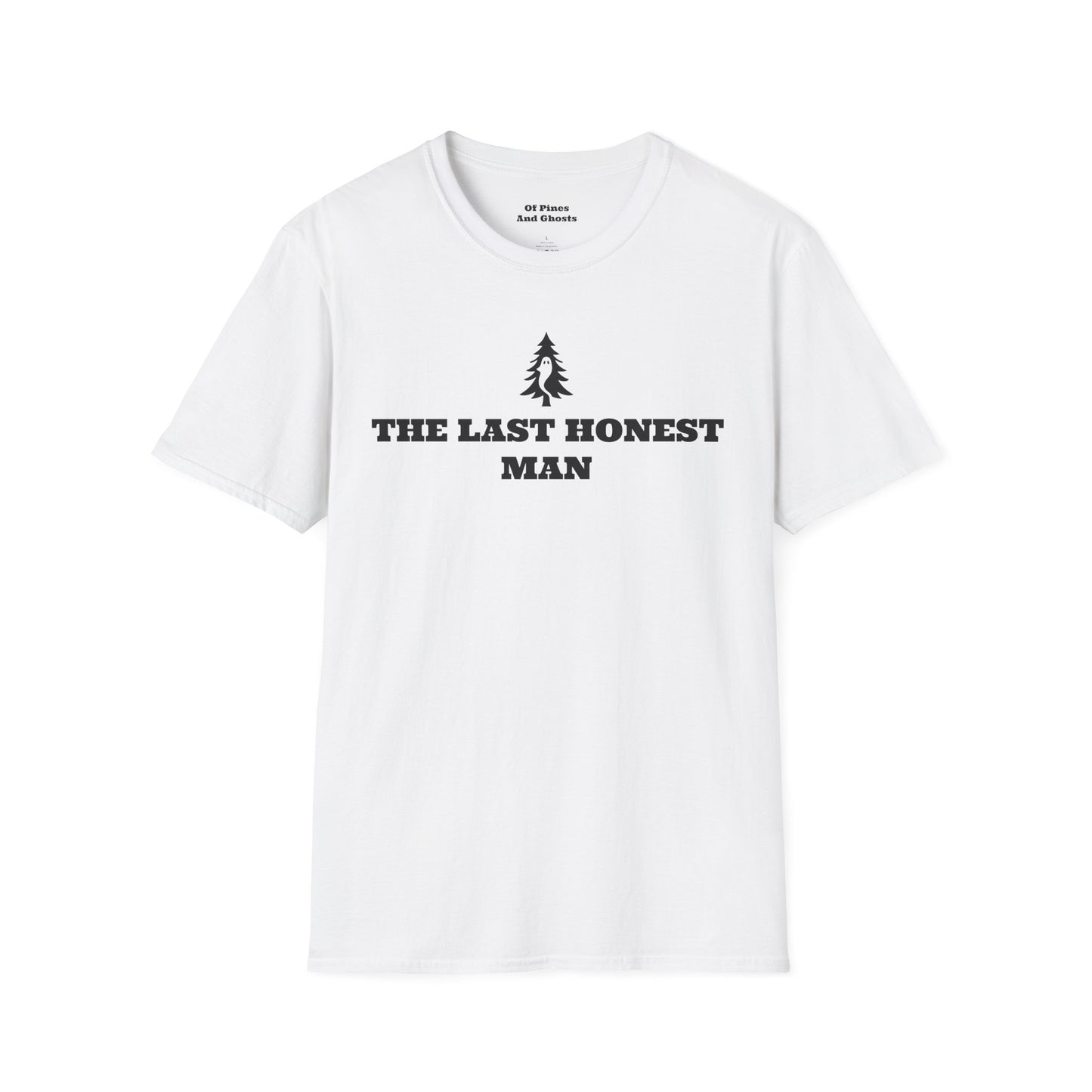 "THE LAST HONEST MAN" - Of Pines And Ghosts Signature Softstyle Tee