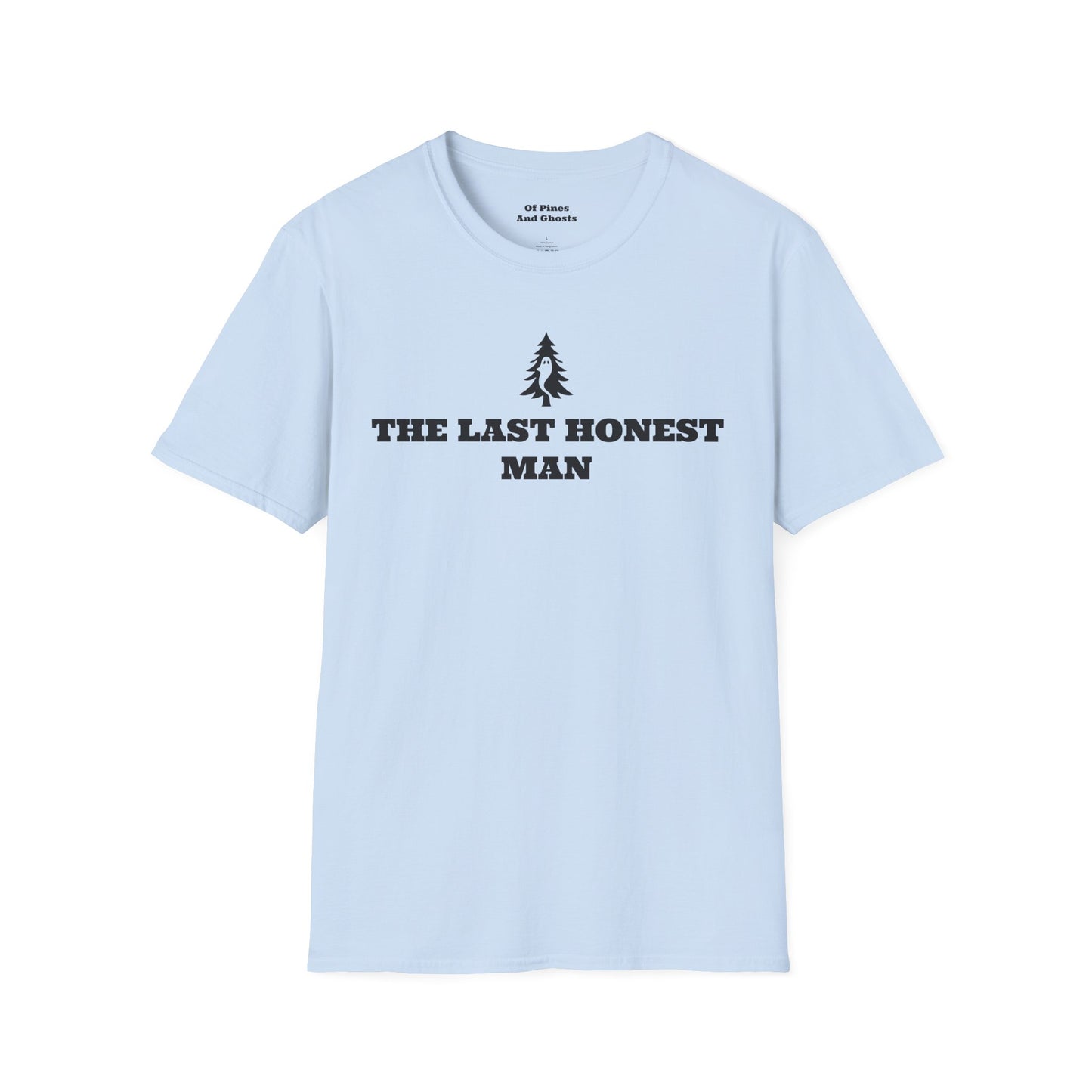 "THE LAST HONEST MAN" - Of Pines And Ghosts Signature Softstyle Tee