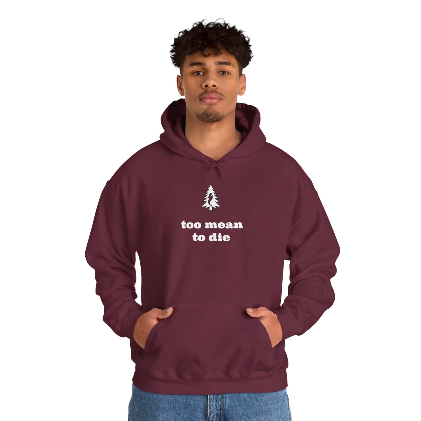 "TOO MEAN TO DIE" - Of Pines And Ghosts Unisex Heavy Blend Hoodie