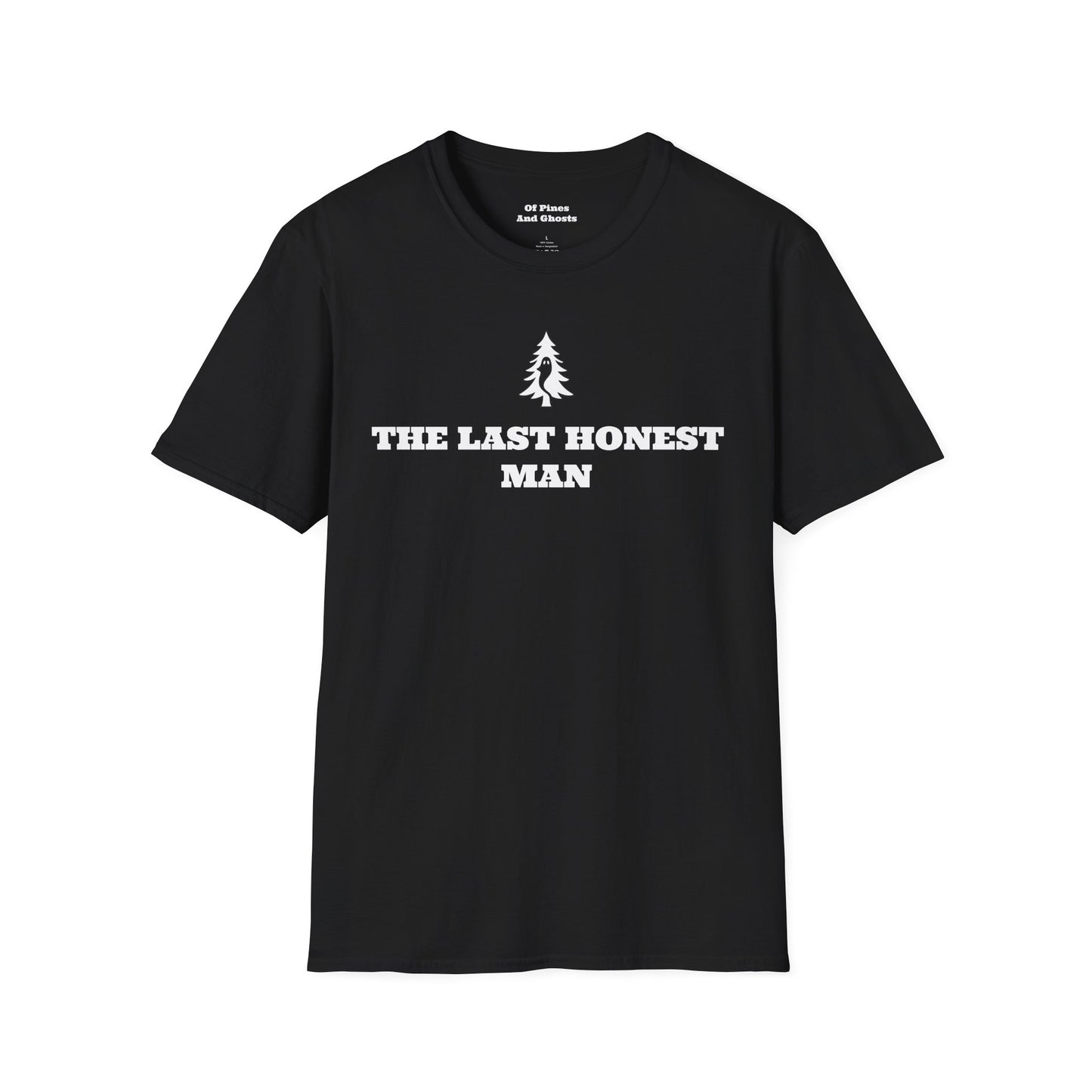 "THE LAST HONEST MAN" - Of Pines And Ghosts Signature Softstyle Tee