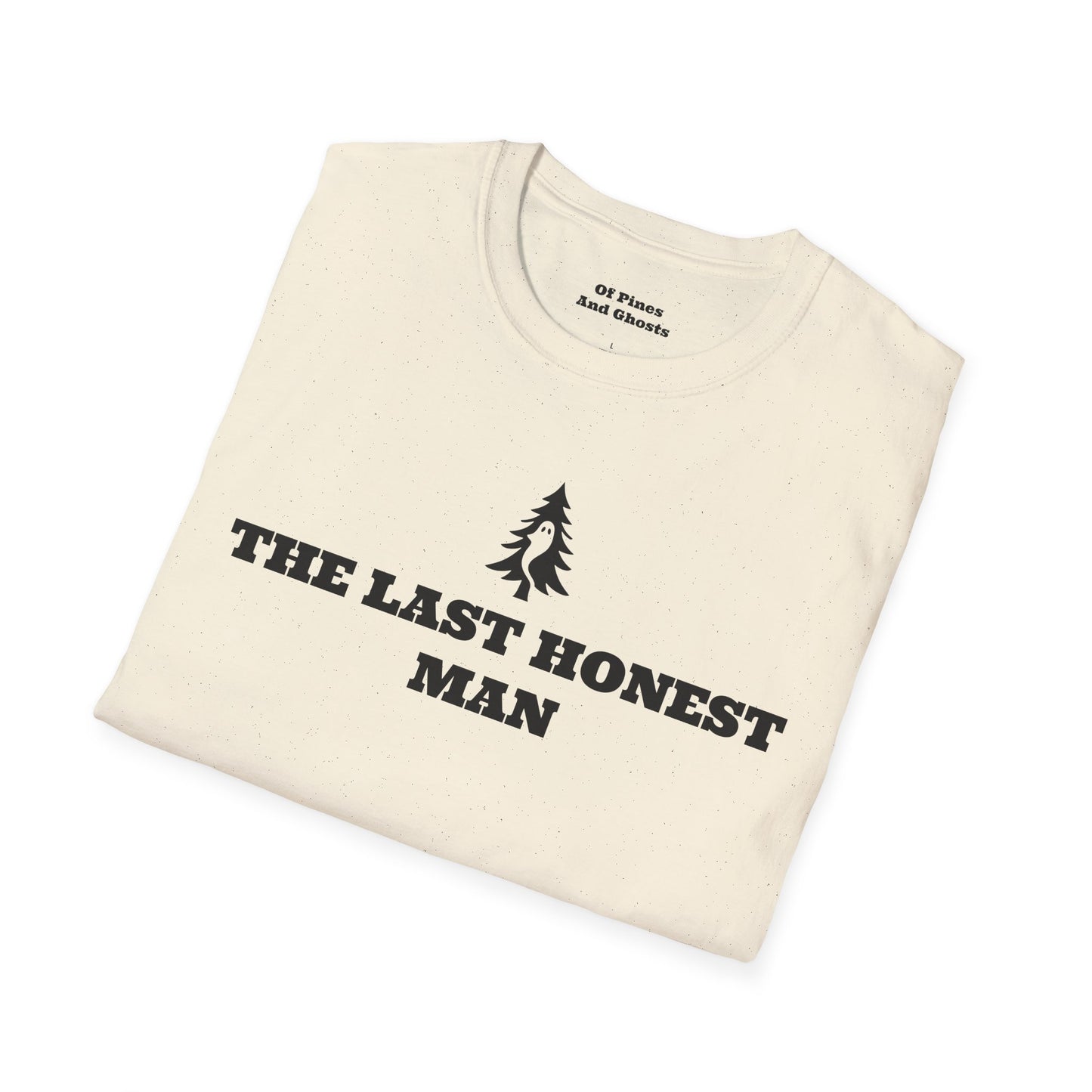 "THE LAST HONEST MAN" - Of Pines And Ghosts Signature Softstyle Tee